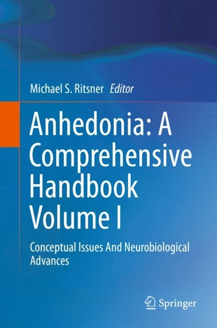 Michael S. Ritsner - Anhedonia: A Comprehensive Handbook Volume I, E-bok. Tillgänglighet: Lägg i varukorg