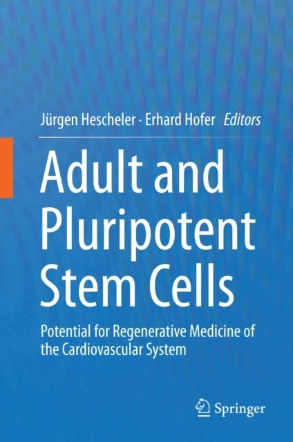 Erhard Hofer, Jurgen Hescheler - Adult and Pluripotent Stem Cells, E-bok
