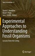 Experimental Approaches to Understanding Fossil Organisms