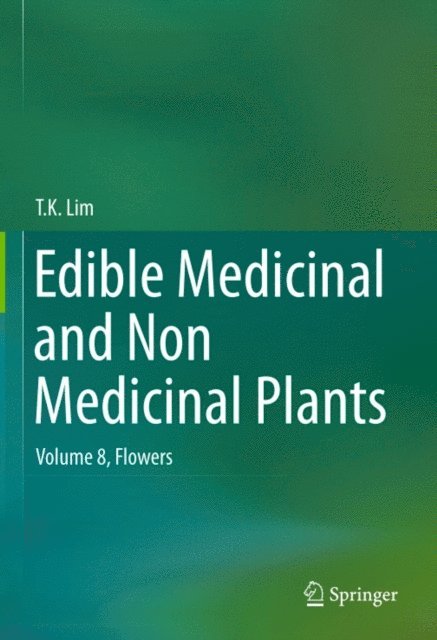 T. K. Lim - Edible Medicinal and Non Medicinal Plants, E-bok