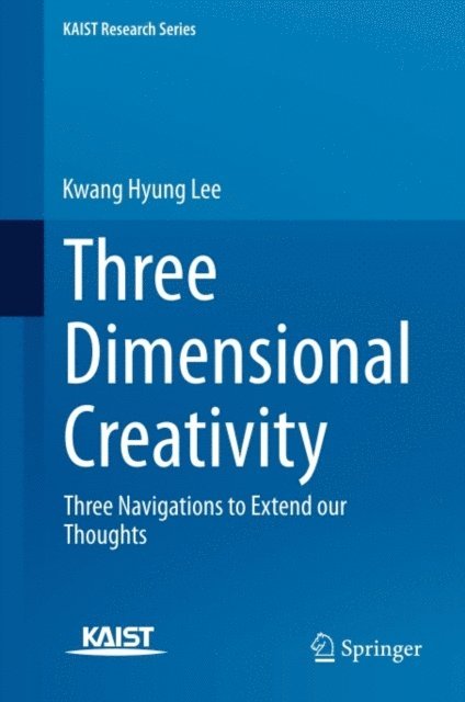 Kwang Hyung Lee - Three Dimensional Creativity, E-bok