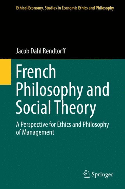 Jacob Dahl Rendtorff - French Philosophy and Social Theory, E-bok