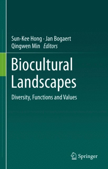 Qingwen Min, Jan Bogaert, Sun-Kee Hong - Biocultural Landscapes, E-bok