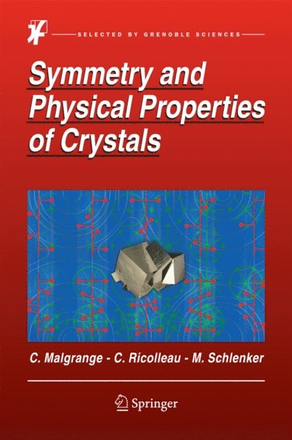 Michel Schlenker, Christian Ricolleau, Cecile Malgrange - Symmetry and Physical Properties of Crystals, E-bok