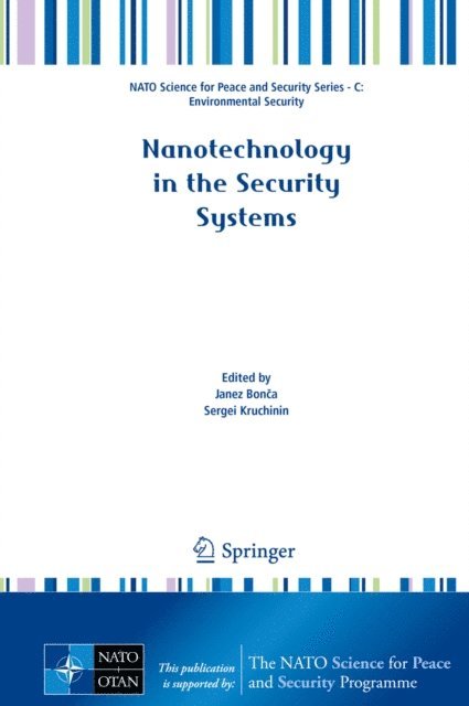 Sergei Kruchinin, Janez Bonca - Nanotechnology in the Security Systems, E-bok