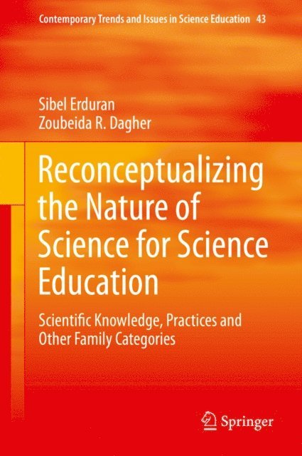 Zoubeida R. Dagher, Sibel Erduran - Reconceptualizing the Nature of Science for Science Education, E-bok