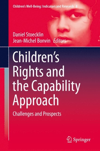 Jean-Michel Bonvin, Daniel Stoecklin - Children's Rights and the Capability Approach, E-bok