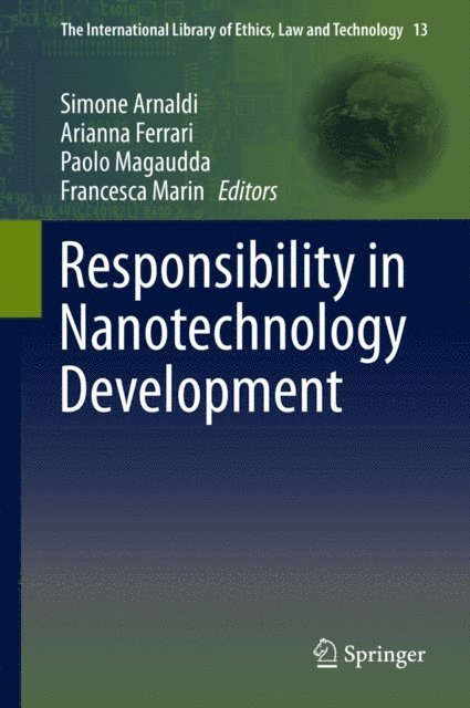 Francesca Marin, Paolo Magaudda, Arianna Ferrari, Simone Arnaldi - Responsibility in Nanotechnology Development, E-bok