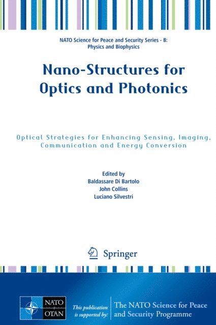 Luciano Silvestri, John Collins, Baldassare Di Bartolo - Nano-Structures for Optics and Photonics, E-bok