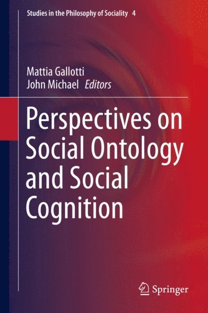 John Michael, Mattia Gallotti - Perspectives on Social Ontology and Social Cognition, E-bok