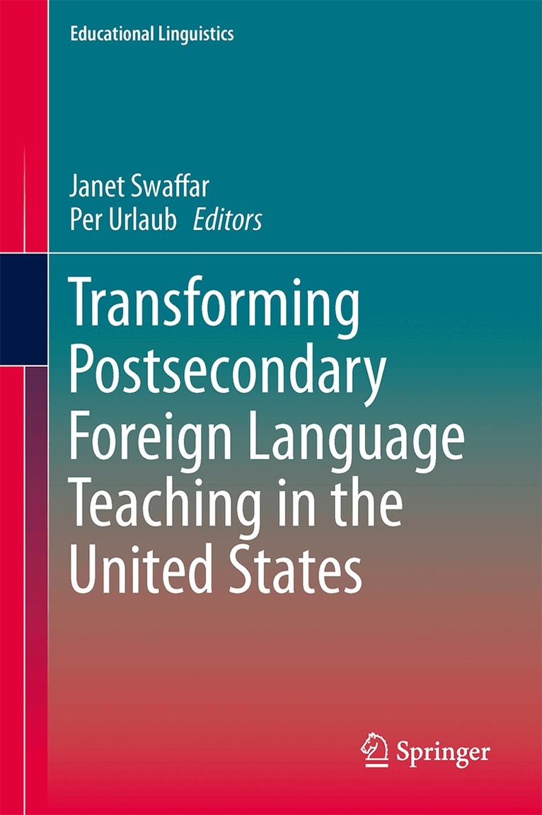 Janet Swaffar, Per Urlaub - Transforming Postsecondary Foreign Language Teaching in the United States, Inbunden. Tillgänglighet: Lägg i varukorg
