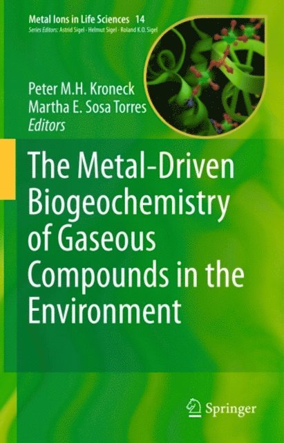 Martha E. Sosa Torres, Peter M.H. Kroneck - Metal-Driven Biogeochemistry of Gaseous Compounds in the Environment, E-bok