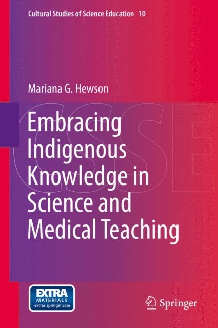 Mariana G. Hewson - Embracing Indigenous Knowledge in Science and Medical Teaching, E-bok