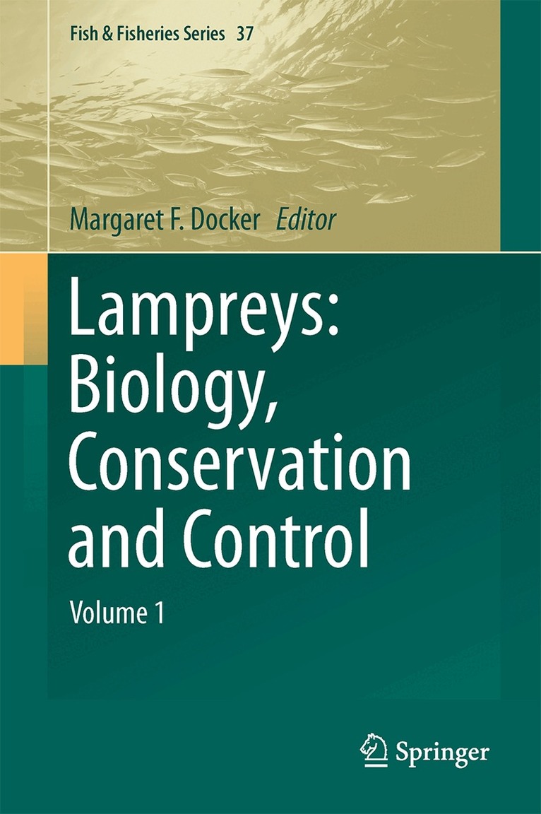 Margaret F. Docker - Lampreys: Biology, Conservation and Control, Inbunden. Tillgänglighet: Lägg i varukorg