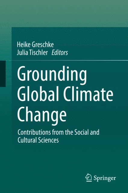 Julia Tischler, Heike Greschke - Grounding Global Climate Change, E-bok