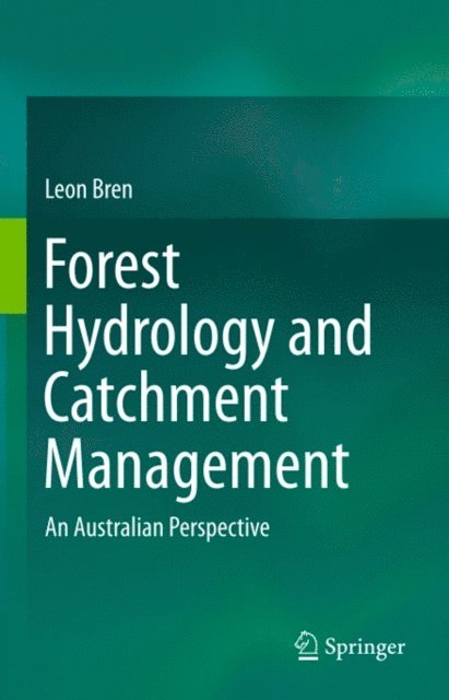 Leon Bren - Forest Hydrology and Catchment Management, E-bok