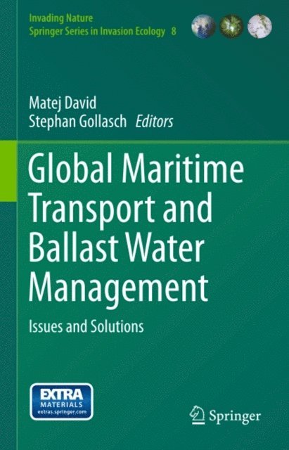 Stephan Gollasch, Matej David - Global Maritime Transport and Ballast Water Management, E-bok