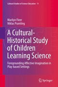 Cultural-Historical Study of Children Learning Science