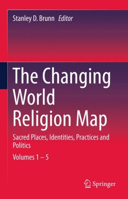 Stanley D. Brunn - Changing World Religion Map, E-bok
