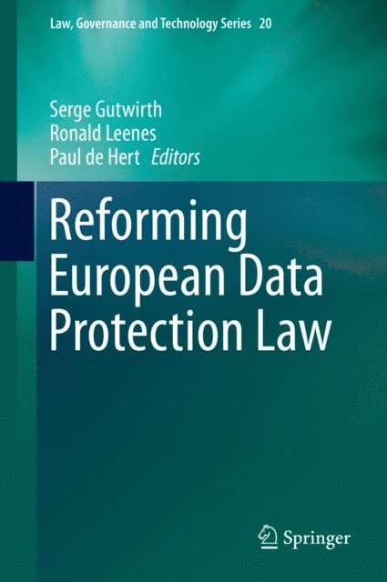 Paul de Hert, Ronald Leenes, Serge Gutwirth - Reforming European Data Protection Law, E-bok
