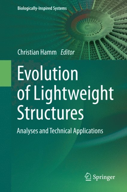 Christian Hamm - Evolution of Lightweight Structures, E-bok