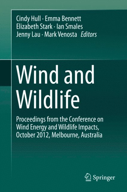 Mark Venosta, Jenny Lau, Ian Smales, Elizabeth Stark, Emma Bennett, Cindy Hull - Wind and Wildlife, E-bok. Tillgänglighet: Lägg i varukorg