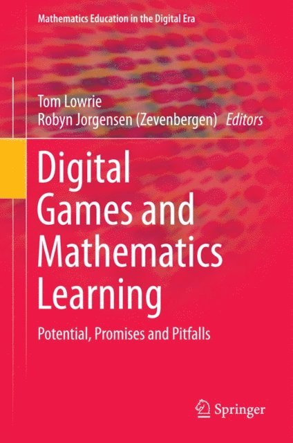 Robyn Jorgensen (Zevenbergen), Tom Lowrie - Digital Games and Mathematics Learning, E-bok