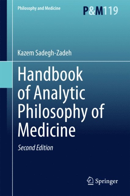 Kazem Sadegh-Zadeh - Handbook of Analytic Philosophy of Medicine, E-bok