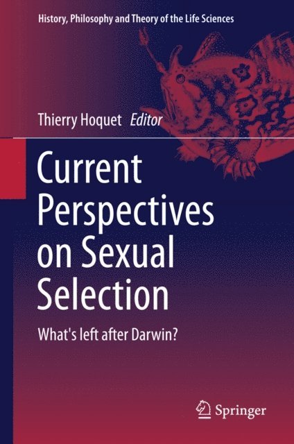Thierry Hoquet - Current Perspectives on Sexual Selection, E-bok