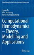 Computational Hemodynamics - Theory, Modelling and Applications