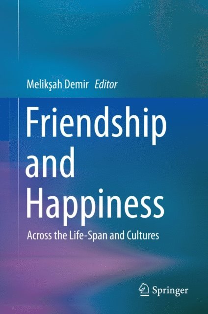 Meliksah Demir - Friendship and Happiness, E-bok