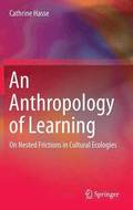 An Anthropology of Learning