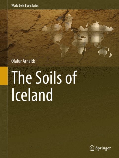 Olafur Arnalds - Soils of Iceland, E-bok