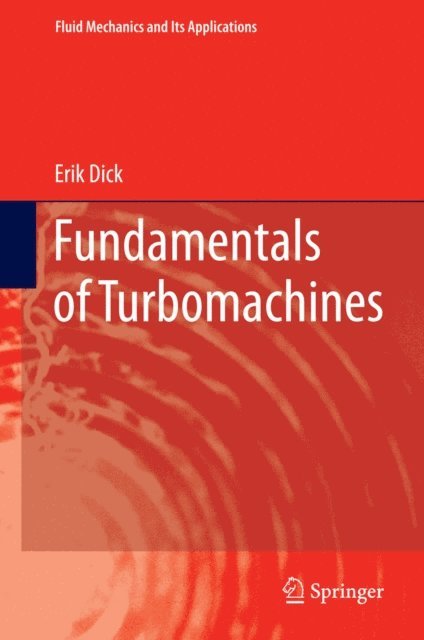 Erik Dick - Fundamentals of Turbomachines, E-bok