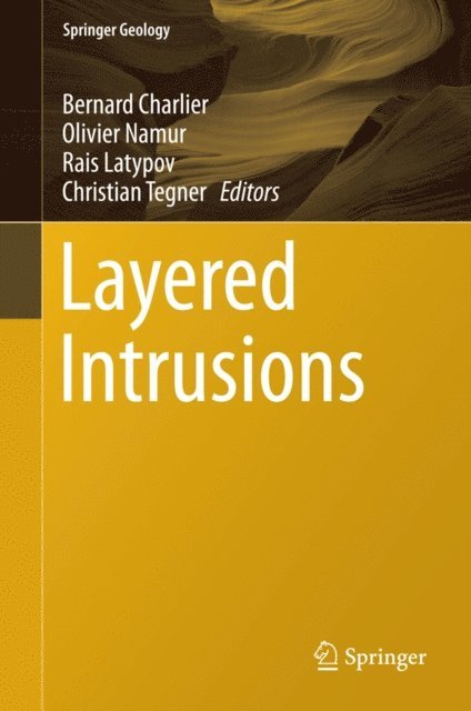 Christian Tegner, Rais Latypov, Olivier Namur, Bernard Charlier - Layered Intrusions, E-bok