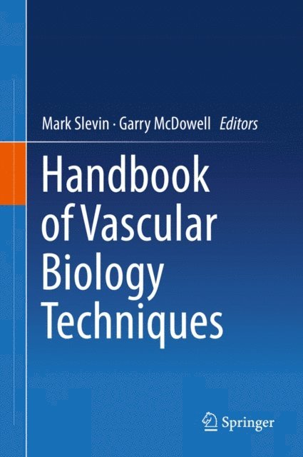 Garry McDowell, Mark Slevin - Handbook of Vascular Biology Techniques, E-bok