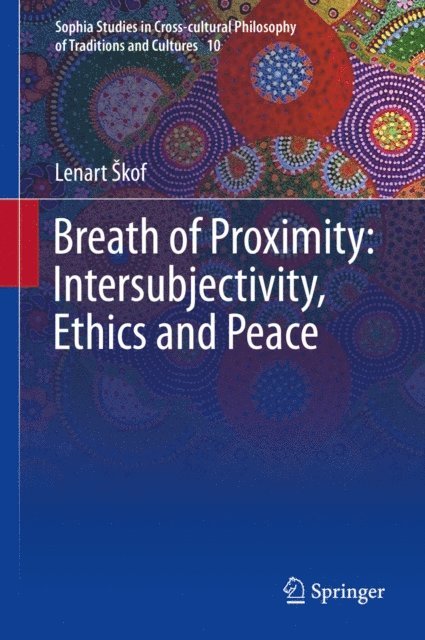 Lenart Skof - Breath of Proximity: Intersubjectivity, Ethics and Peace, E-bok