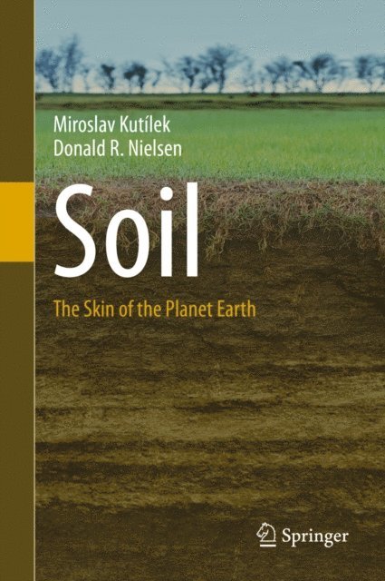 Donald R. Nielsen, Miroslav Kutilek - Soil, E-bok. Tillgänglighet: Lägg i varukorg