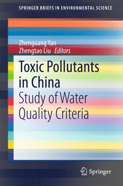 Zhengtao Liu, Zhenguang Yan - Toxic Pollutants in China, E-bok