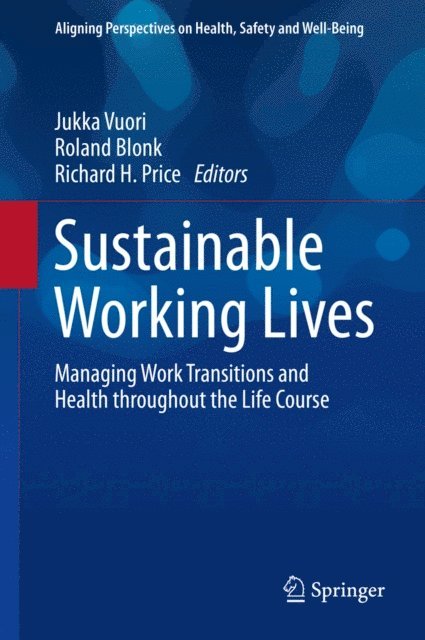 Richard H. Price, Roland Blonk, Jukka Vuori - Sustainable Working Lives, E-bok