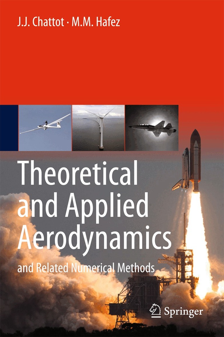 J. J. Chattot, M. M. Hafez - Theoretical and Applied Aerodynamics, Inbunden