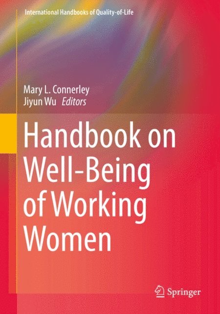 Jiyun Wu, Mary L. Connerley - Handbook on Well-Being of Working Women, E-bok