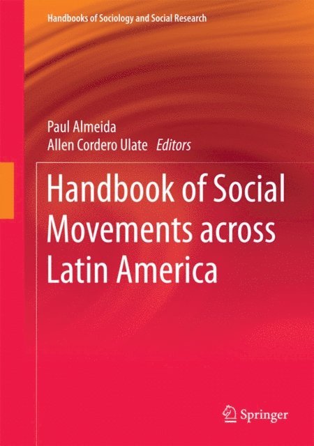 Allen Cordero Ulate, Paul Almeida - Handbook of Social Movements across Latin America, E-bok