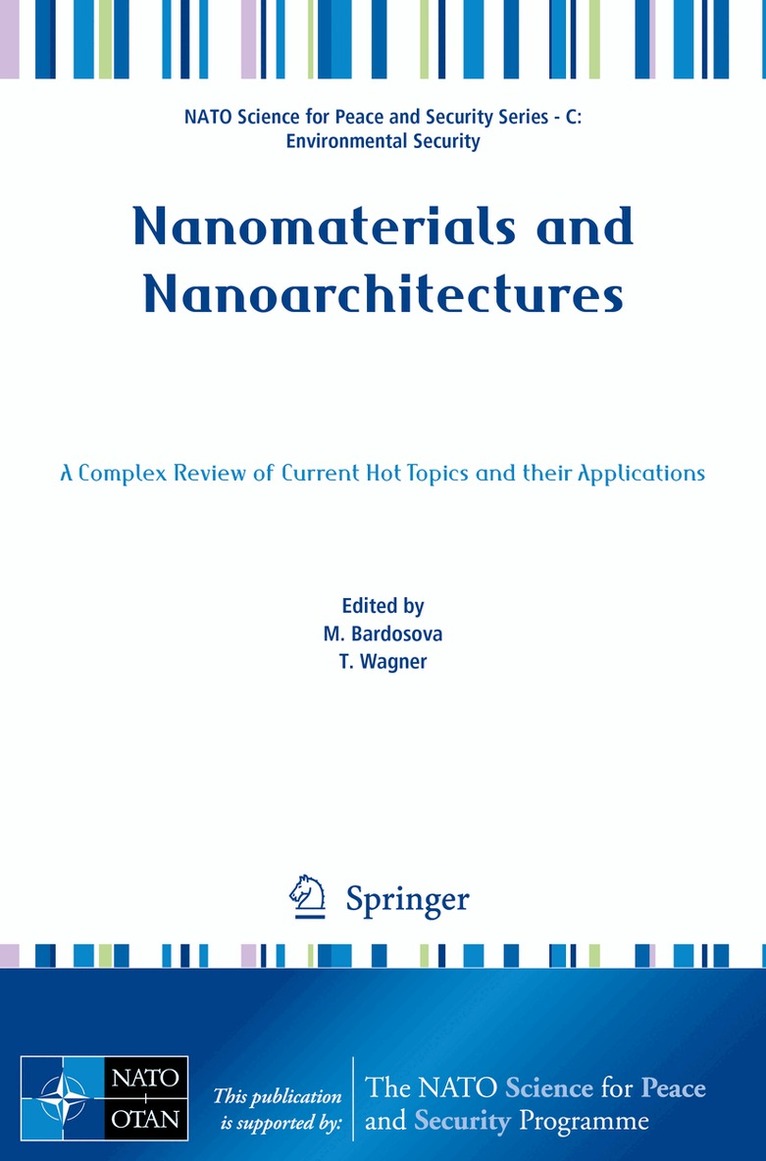 M. Bardosova, T. Wagner - Nanomaterials and Nanoarchitectures, Inbunden