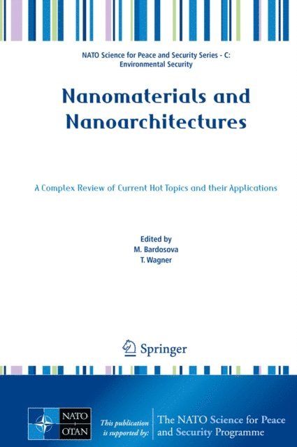 T. Wagner, M. Bardosova - Nanomaterials and Nanoarchitectures, E-bok