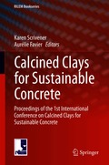 Calcined Clays for Sustainable Concrete