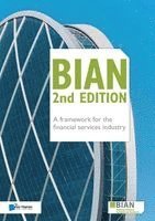 Bian Association - BIAN 2nd Edition - A framework for the financial services industry, Häftad