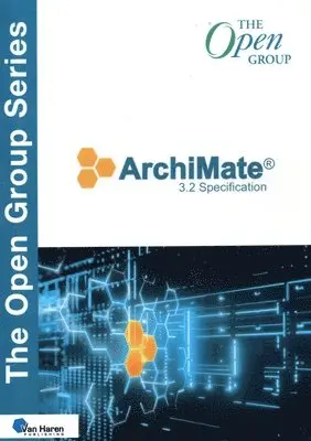 The Open Group - Archimate 3.2 Specification, Häftad. Tillgänglighet: Lägg i varukorg