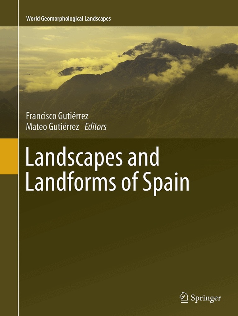 Francisco Gutiérrez, Mateo Gutiérrez - Landscapes and Landforms of Spain, Häftad