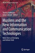 Muslims and the New Information and Communication Technologies
